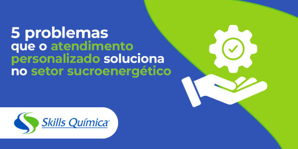 5 problemas que o atendimento personalizado soluciona no setor sucroenergético